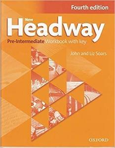 New Headway Fourth Edition Pre-Intermediate Workbook with key Oxford University Press