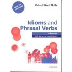 Oxford Word Skills Advanced Idioms and Phrasal Verbs Oxford University Press