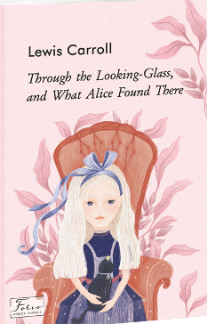 Through the Looking-Glass, and What Alice Found There - Льюїс Керролл - Фоліо