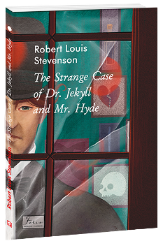 The Strange Case of Dr. Jekyll and Mr. Hyde - Роберт Луїс Стівенсон - Фоліо