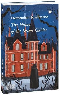 The House of the Seven Gables - Натанієль Готорн - Фоліо