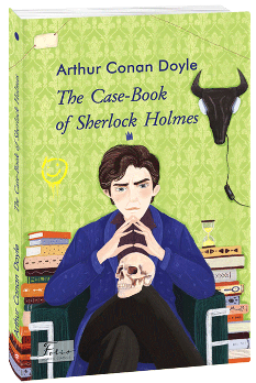 The Case-Book of Sherlock Holmes - Артур Конан Дойл - Фоліо