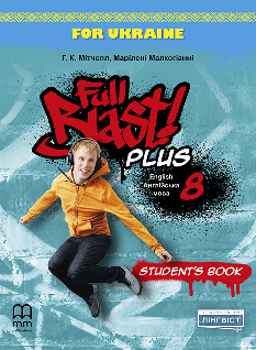 Мітчелл Full Blast Plus Student’s Book Англійська мова Підручник 8 клас - Лінгвіст
