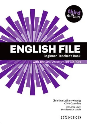 English File 3rd Edition Beginner Teacher's book + Test and Assessment CD-ROM Oxford University Press