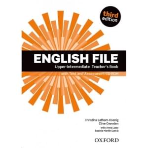 English File 3rd Edition Upper-Intermediate Teacher`s book+ Test and Assessment CD-ROM Oxford University Press