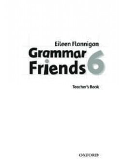 Grammar Friends 6 Teacher’s Book Oxford University Press