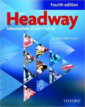 New Headway Fourth Edition Intermediate Student's Book Oxford University Press