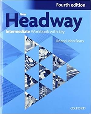 New Headway Fourth Edition Intermediate Workbook with key Oxford University Press