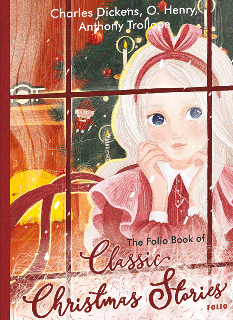 The Folio Book of Classic Christmas Stories - Чарлз Діккенс - Фоліо