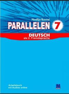 Басай Німецька мова Робочий зошит 7 клас «Parallelen 7» (3-й рік навчання, 2-га іноземна мова) - Методика