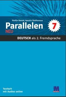 Басай Німецька мова Тести 7 клас «Parallelen 7 neu» (3-й рік навчання, 2-га іноземна мова) - Методика