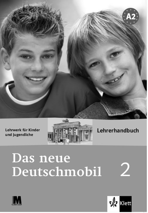 Клет Курс для вивчення німецької мови для дітей Книга для вчителя Das Neue Deutschmobil 2 - Методика