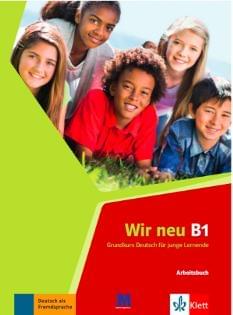 Клет Німецька мова для дітей і підлітків B1 Робочий зошит Wir neu B1 Arbeitsbuch - Методика