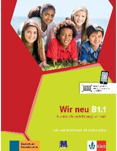 Клет Німецька мова для дітей і підлітків Підручник і робочий зошит Wir neu B 1.1 Lehrbuch und Arbeitsbuch - Методика