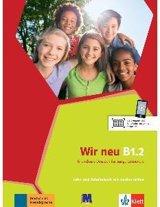 Клет Німецька мова для дітей і підлітків Підручник і робочий зошит Wir neu B 1.2 Lehrbuch und Arbeitsbuch - Методика