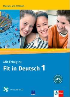 Клет Німецька мова Курс для дітей та молоді Підручник Mit Erfolg zu Fit in Deutsch 1 Übungs- und Testbuch - Методика
