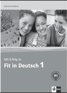 Клет Німецька мова Курс для дітей та молоді Книга вчителя Mit Erfolg zu Fit in Deutsch 1 Lehrerhandbuch - Методика
