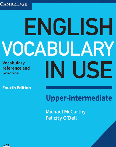 О'Делл Англійська мова Словник English Vocabulary in Use Fourth Edition Upper-Intermediate with answer key - Cambridge University Press