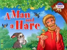 A Man and a Hare Мужик и заяц
