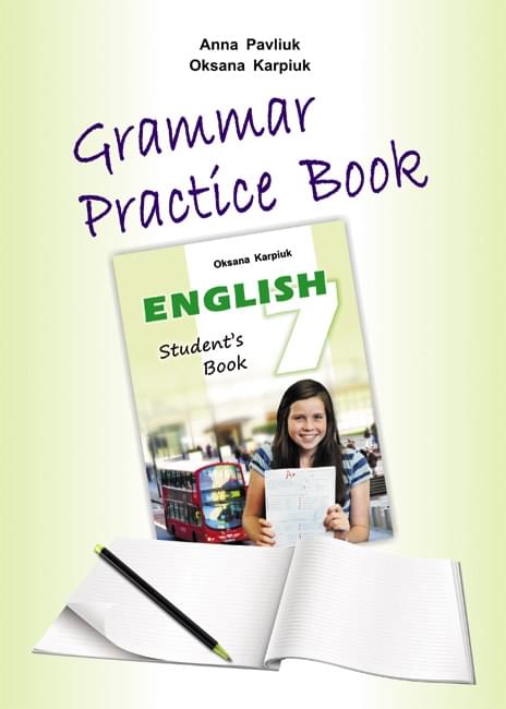 Карпюк Робочий зошит з граматики до підручника Карпюк 7 клас Grammar Practice Book Лібра Терра